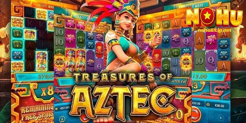 Kho Báu Aztec – Giải mã bí ẩn cổ đại, săn thưởng cực khủng tại Nohu kho báu Aztec