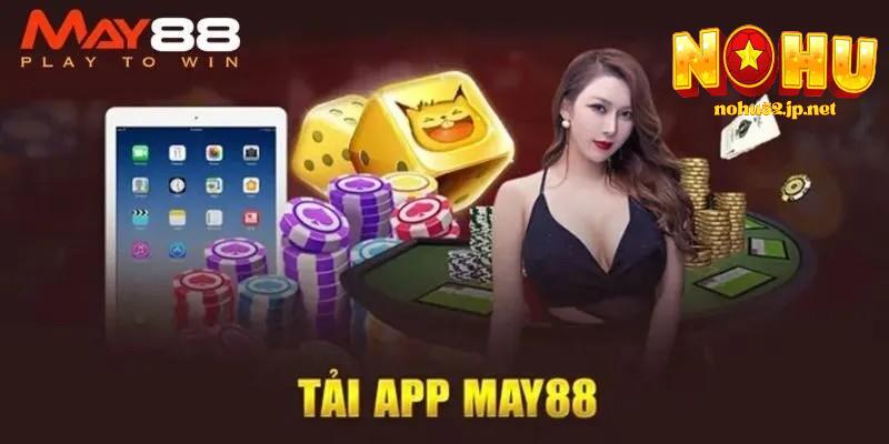 May88 – Sân chơi cá cược đẳng cấp được cộng đồng Nohu tin chọn Ưu điểm của nohu May88